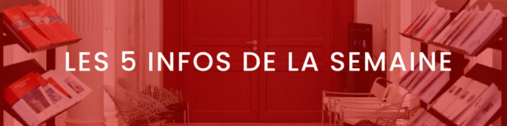 Vogel & Vogel • Les 5 infos de la semaine