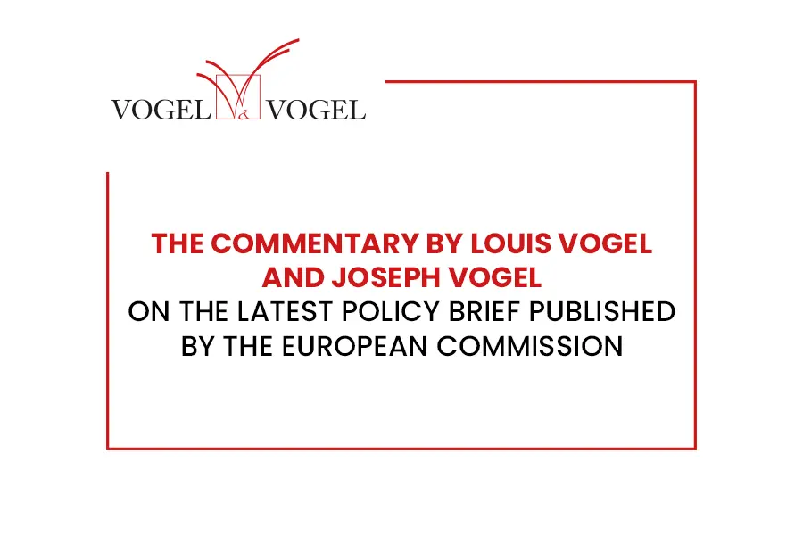 Commentary by Louis Vogel and Joseph Vogel on the latest Policy Brief published by the European Commission
