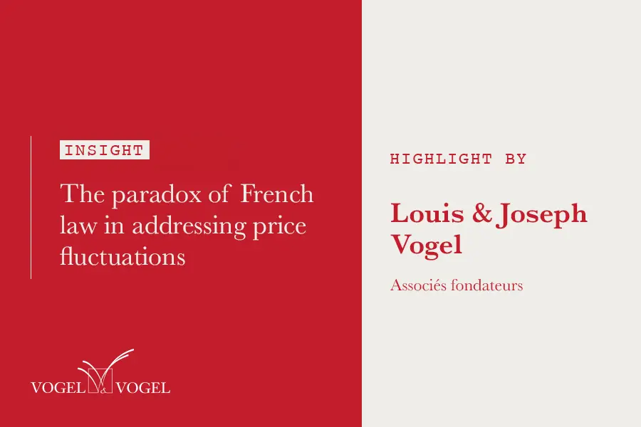 Louis and Joseph Vogel highlight the paradox of French law in addressing price fluctuations