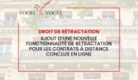 Droit de retraction ; ajout d’une nouvelle fonctionnalité de rétractation pour les contrats à distance conclus en ligne