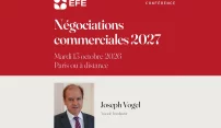 Joseph Vogel participe à la conférence EFE consacrée aux négociations commerciales 2027